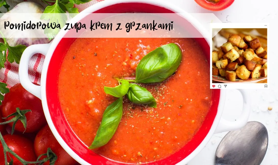 Pomidorowa zupa krem z grzankami
