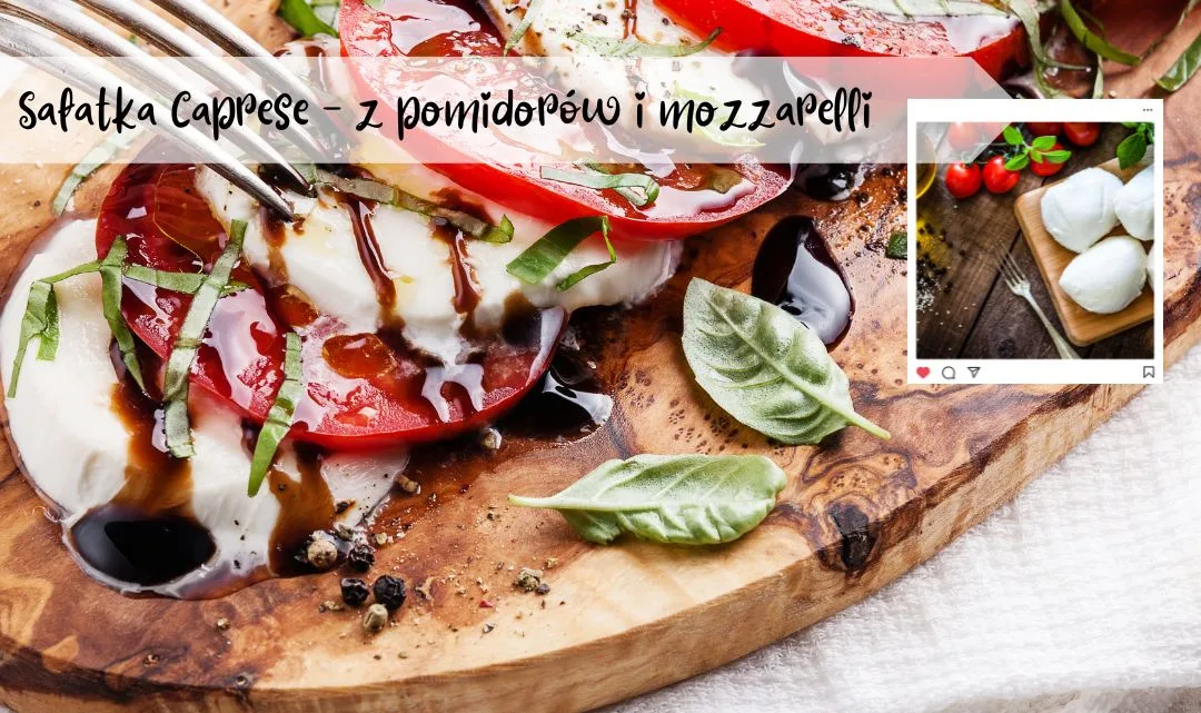 Sałatka caprese - z pomidorów i mozzarelli